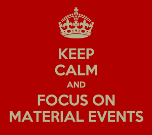 Focus on Material Events - Keep Calm